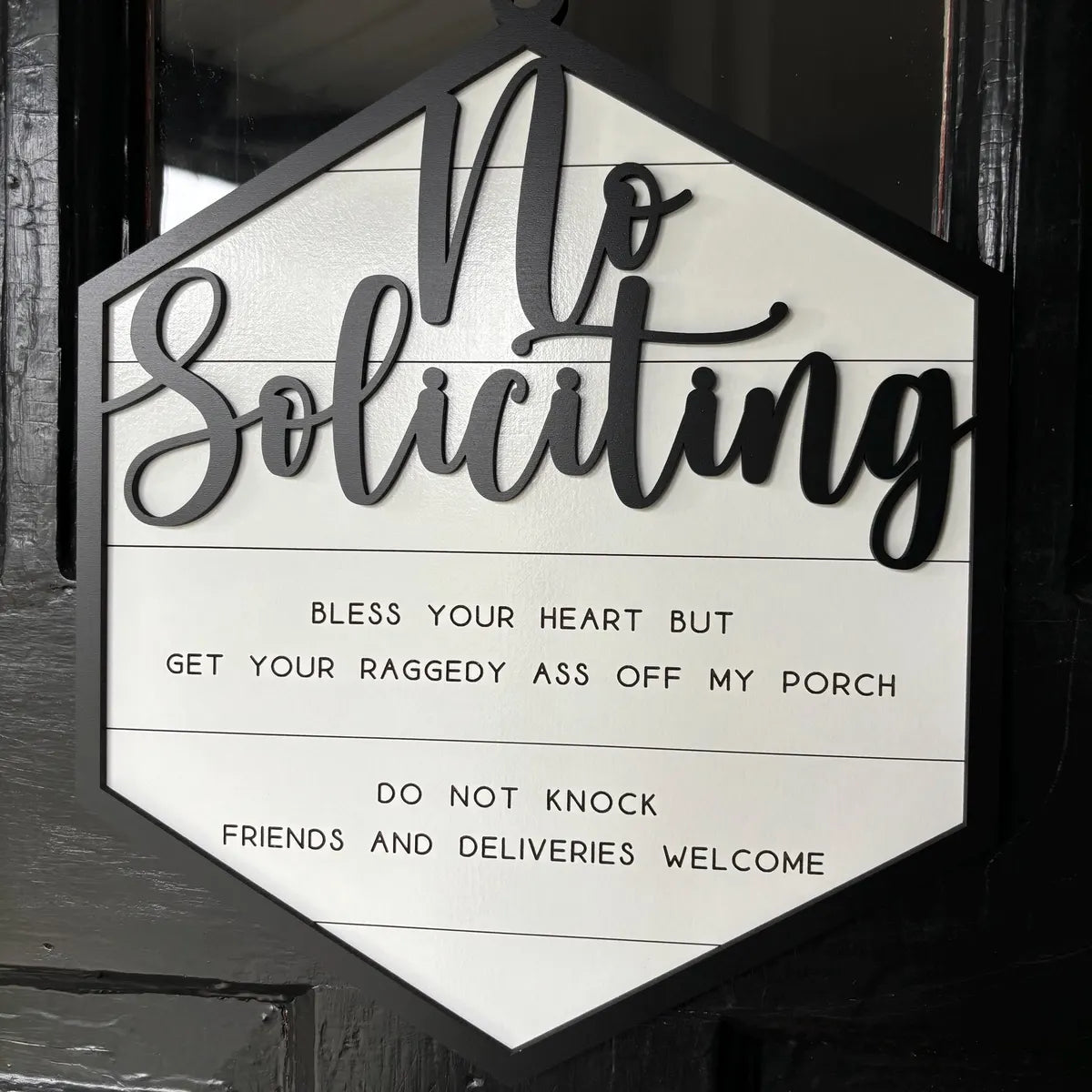 Bless Your Heart But Get Your Raggedy Ass Off My Porch