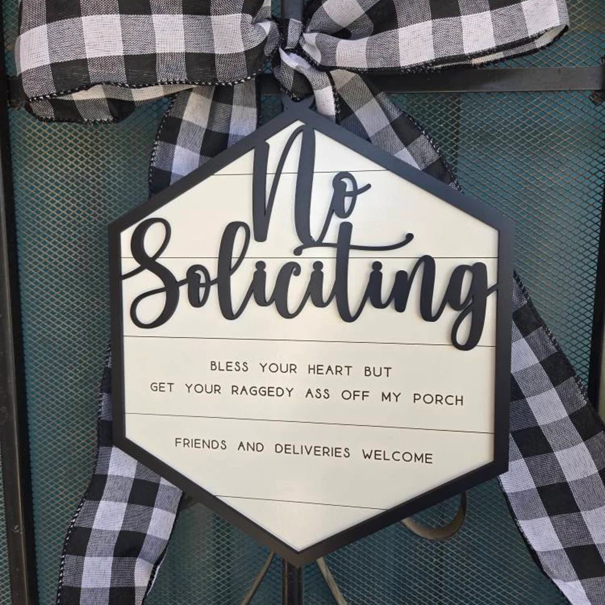 Bless Your Heart But Get Your Raggedy Ass Off My Porch