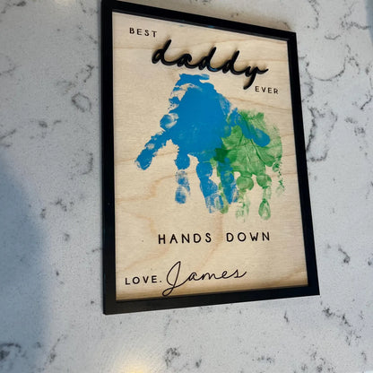 Hands Down Best Dad Ever | Personalized Engraved Wooden Sign