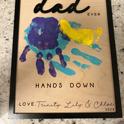 Hands Down Best Dad Ever | Personalized Engraved Wooden Sign