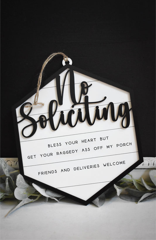 Bless Your Heart But Get Your Raggedy Ass Off My Porch | No Soliciting Sign