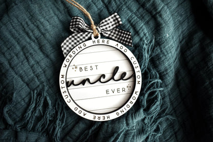 Customizable Best Uncle Ever Christmas Ornament