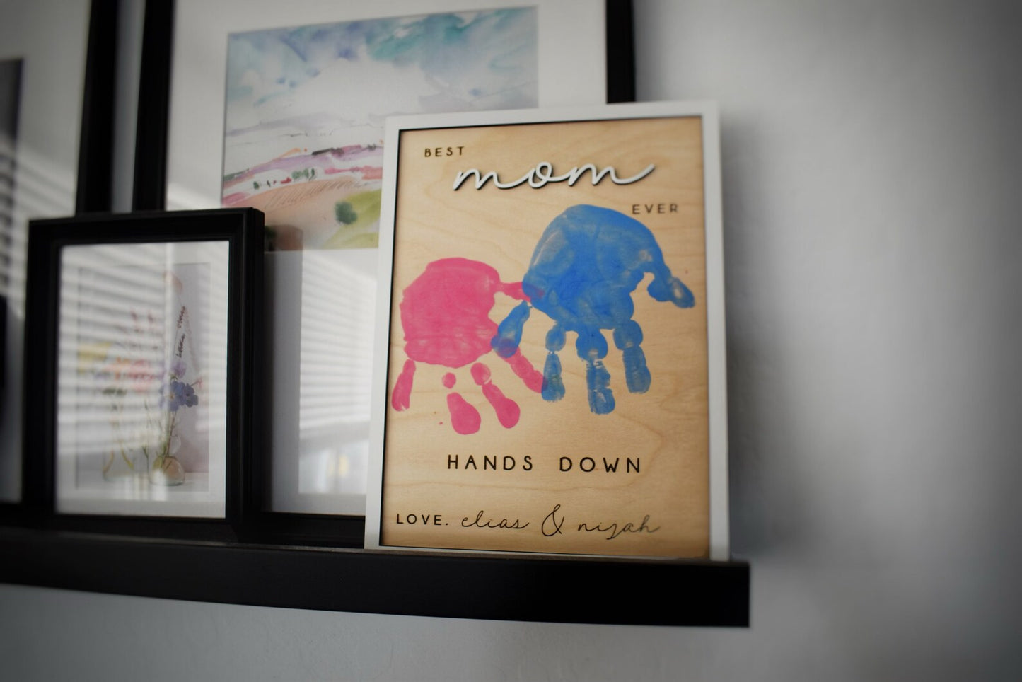 Hands Down Best Mom Ever Sign