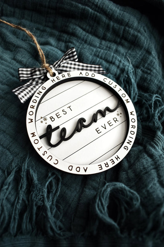 Customizable Best Team Ever Christmas Ornament