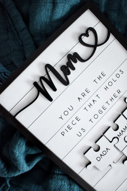 Custom Mothers Day Puzzle Sign | Mom You are the Piece that holds us together | Mothers day gift | Personalized Gift for Mom | Shelf Sitter