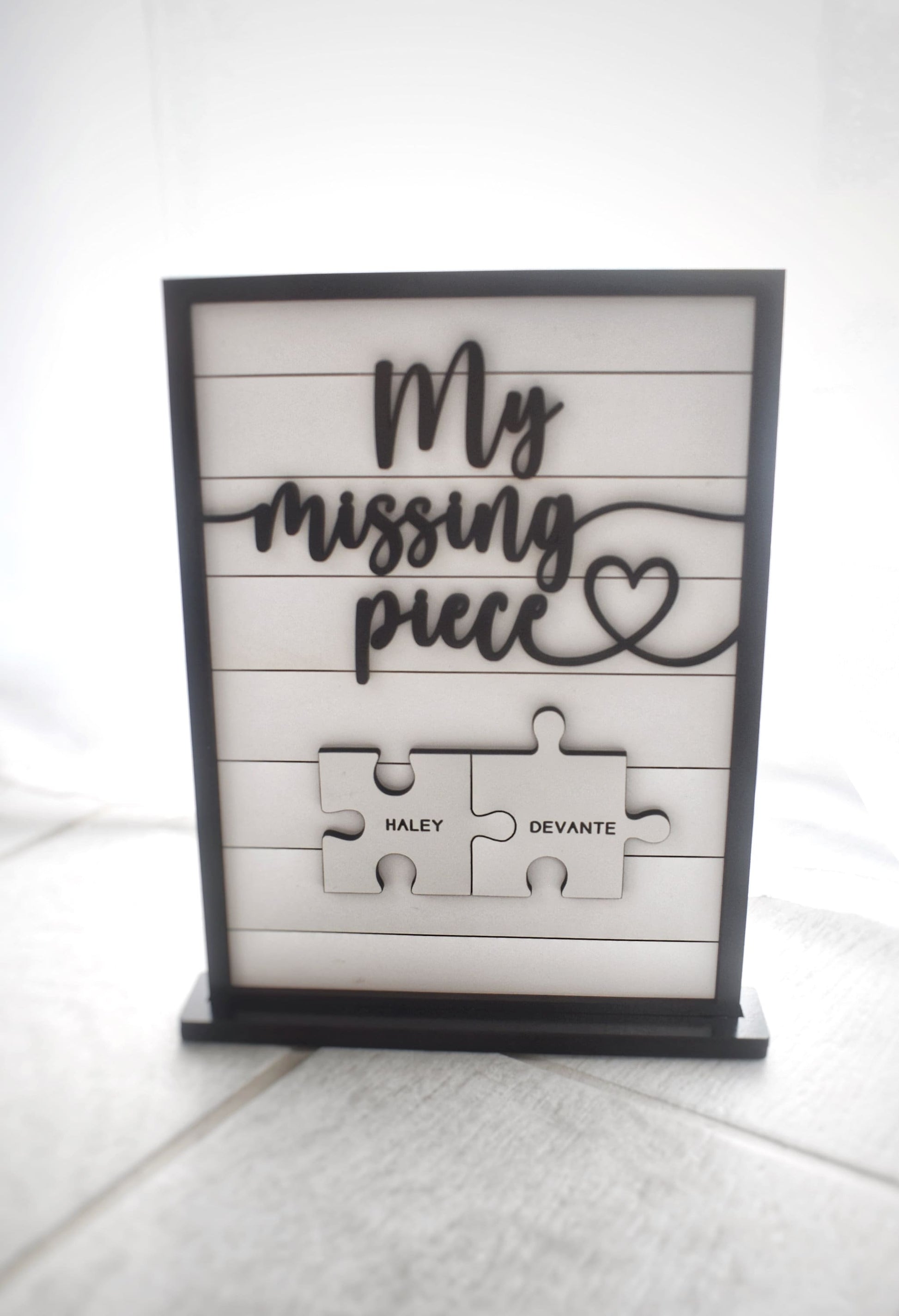 My Missing Piece Custom Valentines Day Sign  | Significant Other Gift | Anniversary | Wife Gift | Lovers Gift | Meaningful Valentines Gift