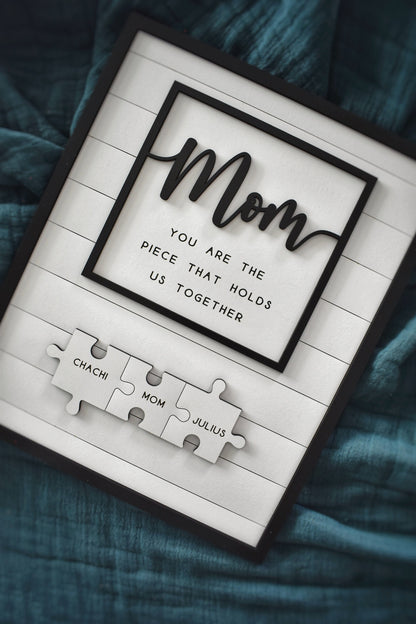 Custom Mothers Day Puzzle Sign | Mom You are the Piece that holds us together | Mothers day gift | Personalized Gift for Mom | Shelf Sitter